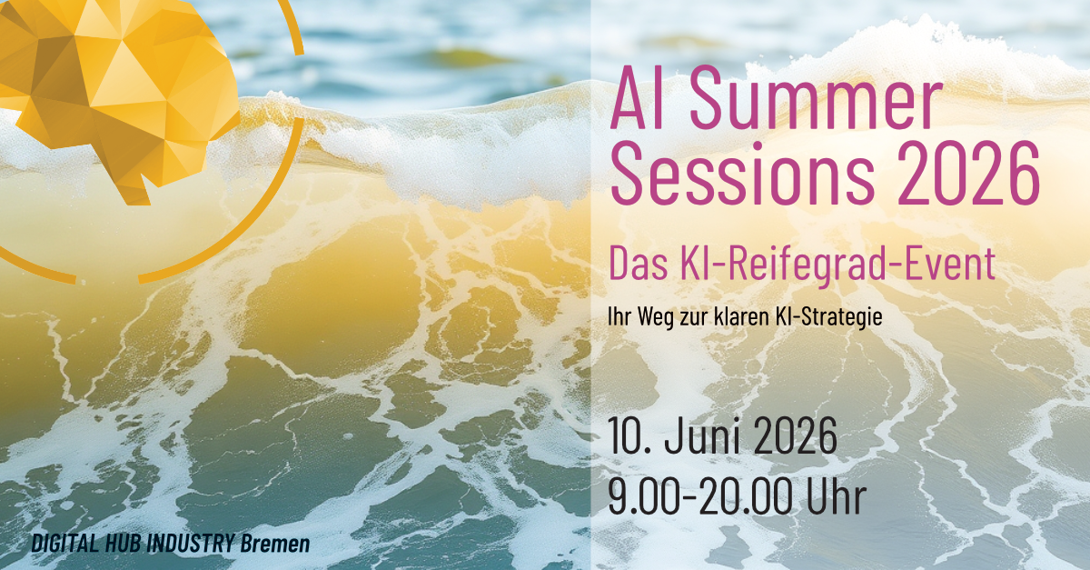 Die AI Summer Sessions 2026 sind das KI-Reifegrad-Event am 10. Juni 2026 für den Bremer Klein- und Mittelstand.